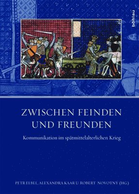 Robert Novotny, Alexandra Kaar, Petr Elbel - Zwischen Feinden und Freunden, Inbunden