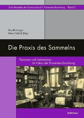 Eva Blimlinger, Heinz Schödl, Mag. Eva Blimlinger, Dr. Heinz Schodl, Heinz Schodl - Die Praxis des Sammelns, Inbunden