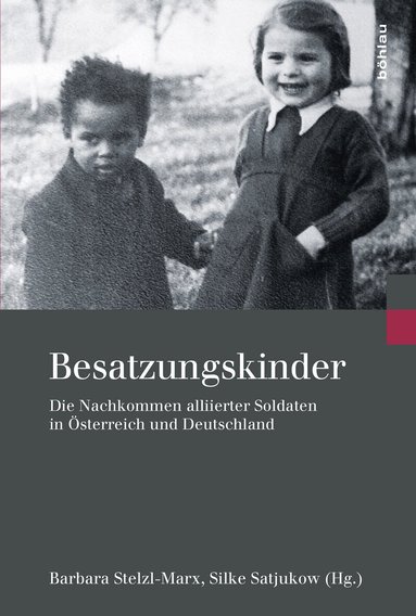 Barbara Stelzl-Marx, Silke Satjukow - Besatzungskinder, Inbunden