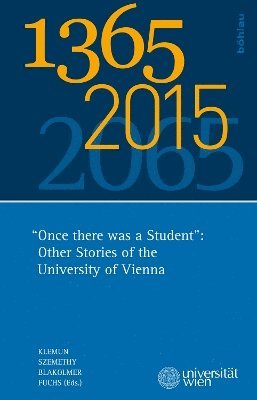 Fritz Blakolmer, Hubert D. Szemethy, Martina Fuchs, Marianne Klemun - 1365 – 2015 – 2065, Häftad