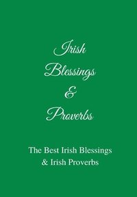 bokomslag Irish Blessings & Proverbs