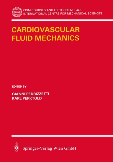 Gianni Pedrizzetti, Karl Perktold - Cardiovascular Fluid Mechanics, Häftad