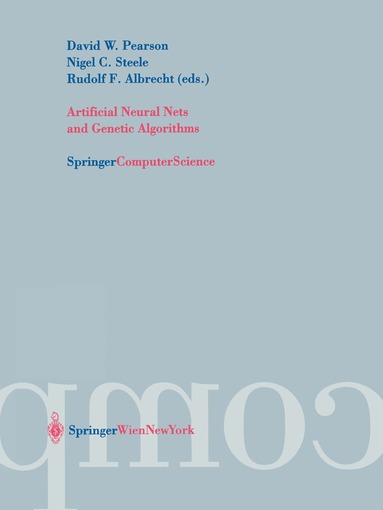 bokomslag Artificial Neural Nets and Genetic Algorithms