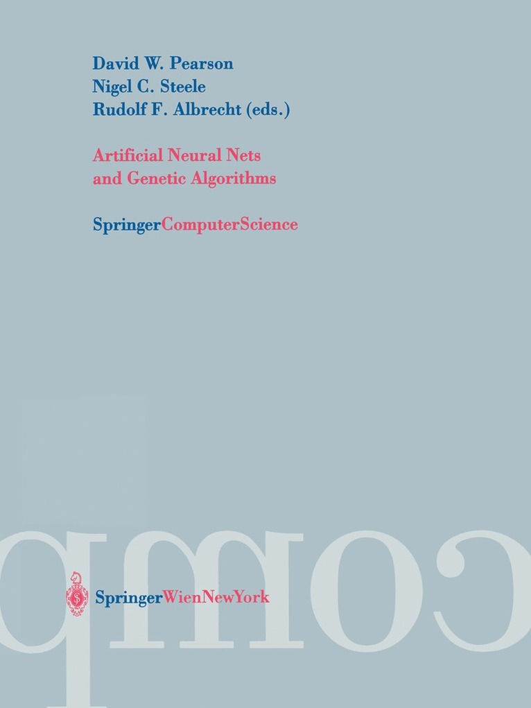 D. W. Pearson, David W. Pearson, Nigel C. Steele, Rudolf Albrecht - Artificial Neural Nets and Genetic Algorithms, Häftad
