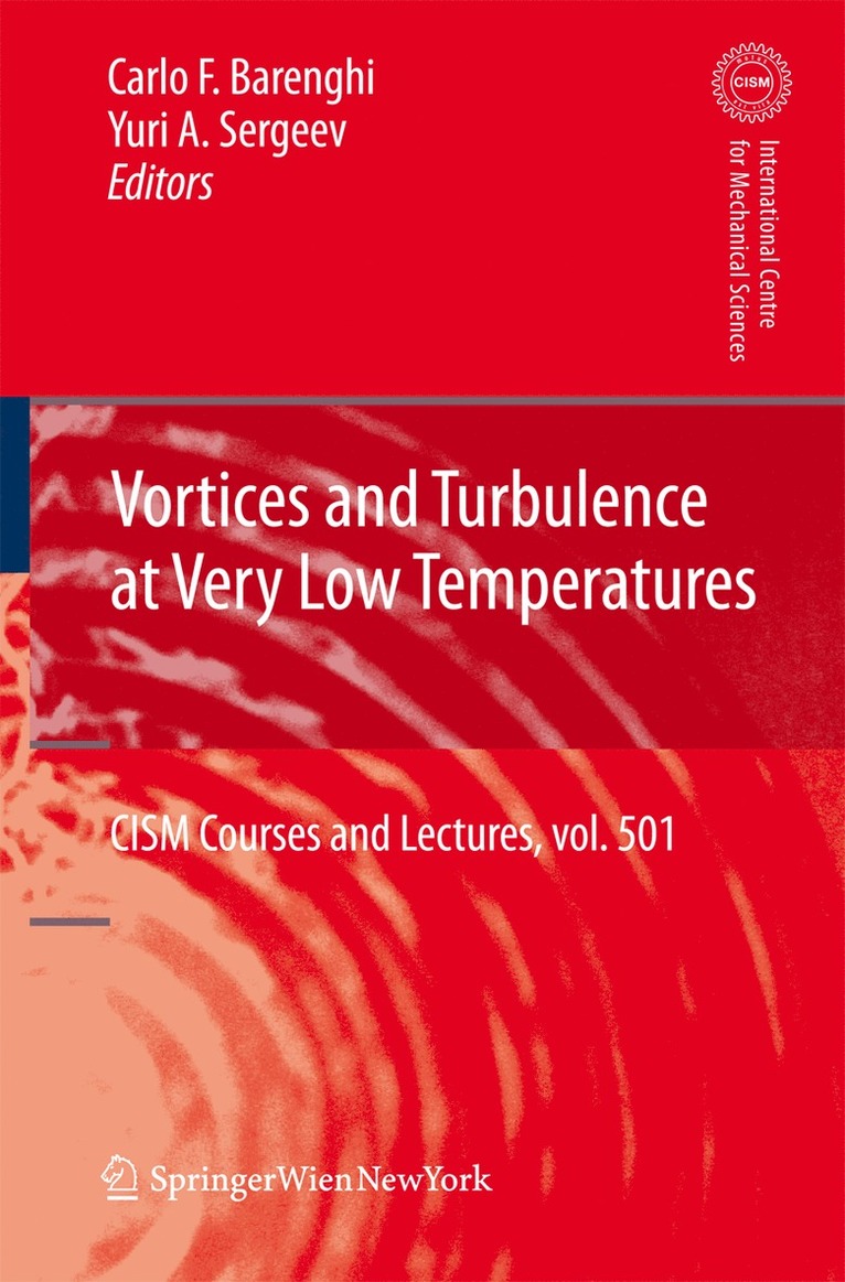 Carlo Barenghi, Yuri Sergeev - Vortices and Turbulence at Very Low Temperatures, Inbunden