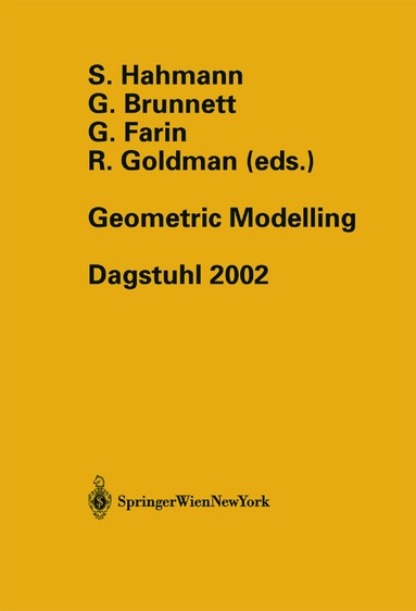 S. Hahmann, G. Brunnett, Gerald Farin, R. Goldman - Geometric Modelling, Häftad