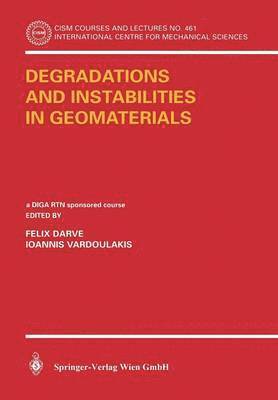 Degradations and Instabilities in Geomaterials 1