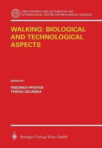 bokomslag Walking: Biological and Technological Aspects