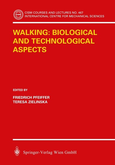 Friedrich Pfeiffer, Teresa Zielinska - Walking: Biological and Technological Aspects, Häftad