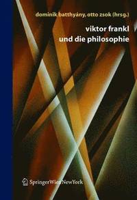 bokomslag Viktor Frankl und die Philosophie