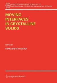 bokomslag Moving Interfaces in Crystalline Solids