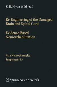 bokomslag Re-Engineering of the Damaged Brain and Spinal Cord