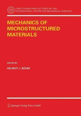 Mechanics of Microstructured Materials 1