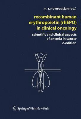 Recombinant Human Erythropoietin (rhEPO) in Clinical Oncology