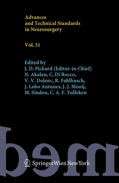 J. D. Pickard, N. Akalan - Advances and Technical Standards in Neurosurgery, Vol. 31, Inbunden