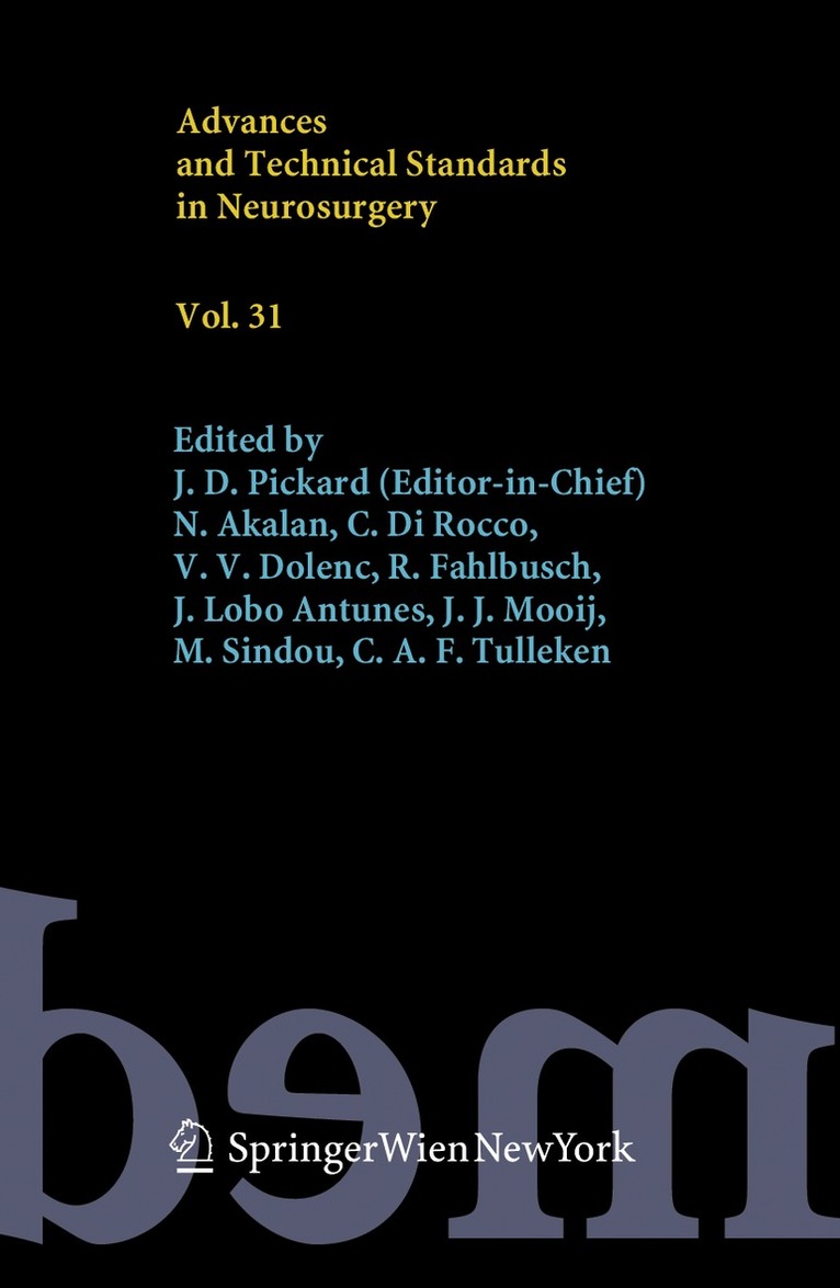 J. D. Pickard, N. Akalan - Advances and Technical Standards in Neurosurgery, Vol. 31, Inbunden
