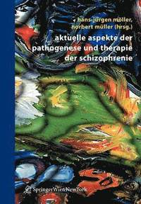 bokomslag Aktuelle Aspekte der Pathogenese und Therapie der Schizophrenie