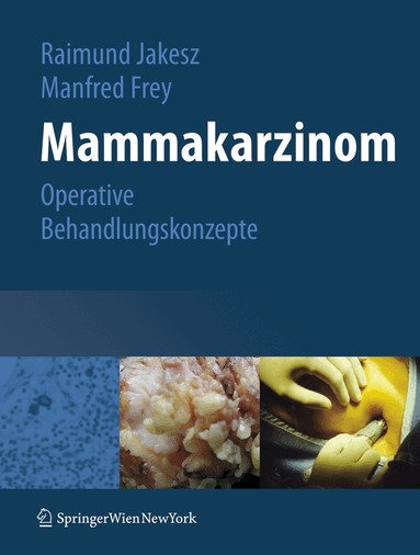 Raimund Jakesz, Manfred Frey - Mammakarzinom, Inbunden
