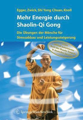 Mehr Energie durch Shaolin-Qi Gong 1