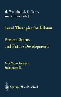 bokomslag Local Therapies for Glioma