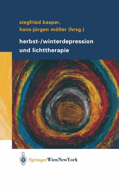 Siegfried Kasper, Hans-Jürgen Möller - Herbst-/Winterdepression und Lichttherapie, Inbunden