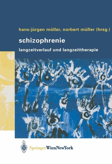 Hans-Jürgen Möller, Norbert Müller - Schizophrenie, Häftad