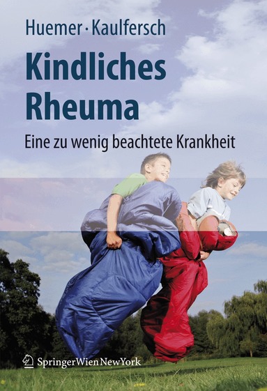 Christian Huemer, Wilhelm Kaulfersch - Kindliches Rheuma, Inbunden