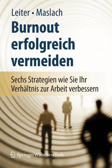 Michael P. Leiter, Christina Maslach - Burnout erfolgreich vermeiden, Häftad
