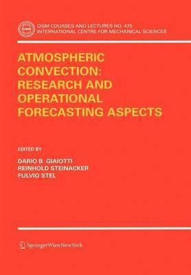 bokomslag Atmospheric Convection: Research and Operational Forecasting Aspects
