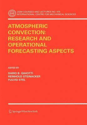 bokomslag Atmospheric Convection: Research and Operational Forecasting Aspects