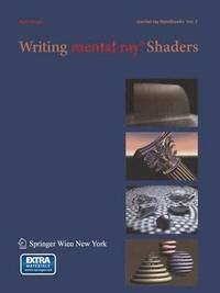 bokomslag Writing mental ray¿ Shaders