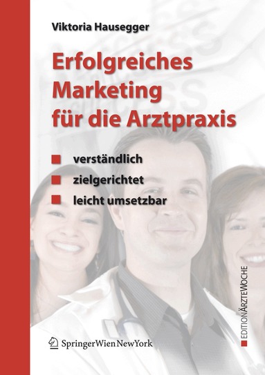 Viktoria Hausegger - Erfolgreiches Marketing für die Arztpraxis, Häftad