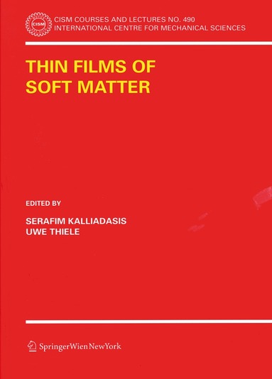 S. Kalliadasis, Uwe Thiele - Thin Films of Soft Matter, Häftad