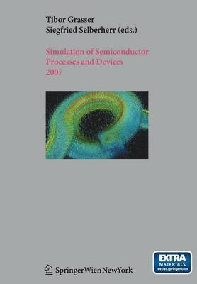 bokomslag Simulation of Semiconductor Processes and Devices 2007