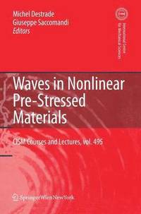 bokomslag Waves in Nonlinear Pre-Stressed Materials