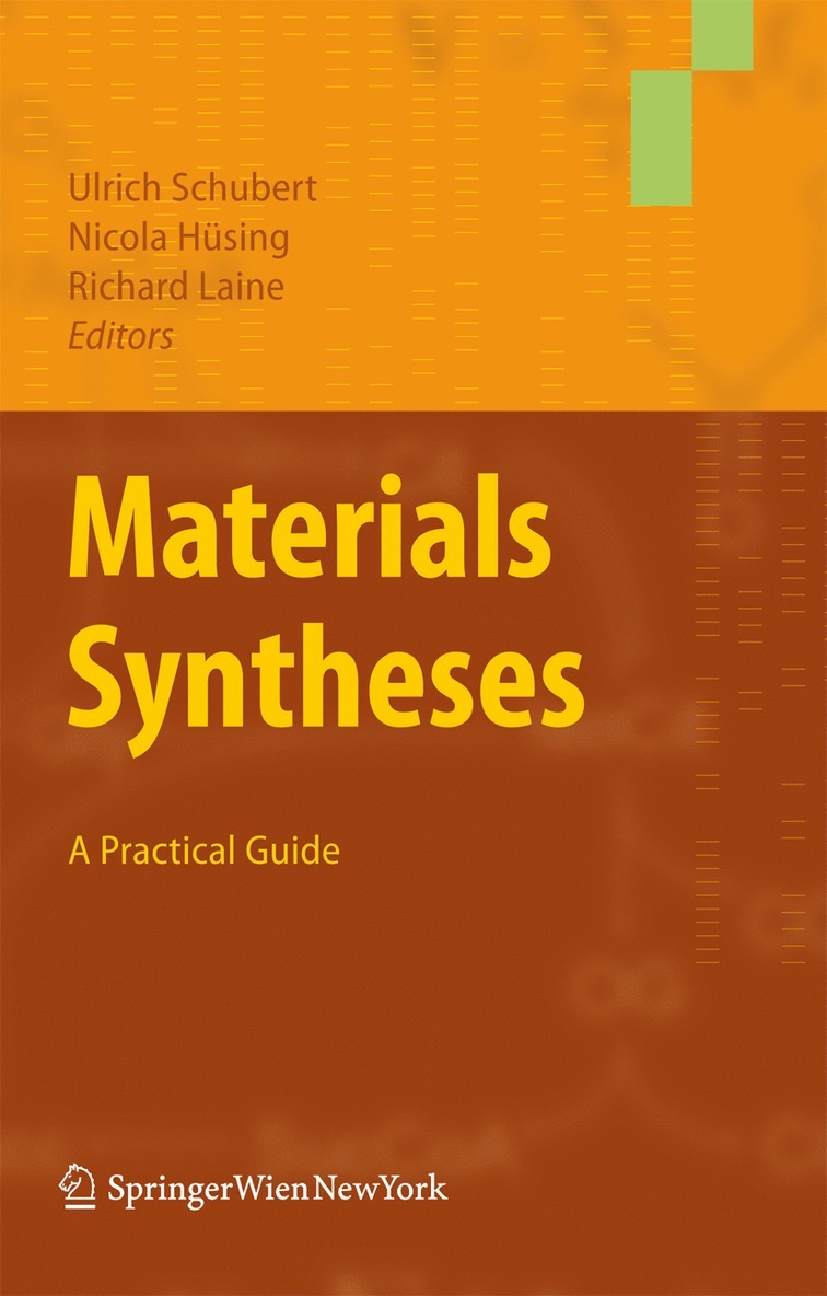 Ulrich Schubert, Nicola Hüsing, Richard Laine - Materials Syntheses, Inbunden