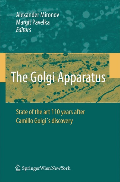 Alexander A. Mironov, Margit Pavelka - Golgi Apparatus, Inbunden