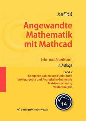 bokomslag Angewandte Mathematik mit Mathcad. Lehr- und Arbeitsbuch