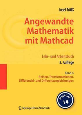 Josef Trölß - Angewandte Mathematik mit Mathcad. Lehr- und Arbeitsbuch, Häftad