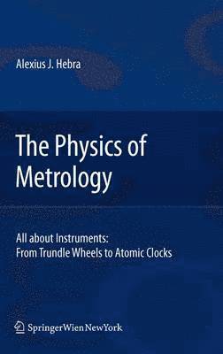 The Physics of Metrology 1