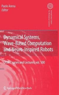 bokomslag Dynamical Systems, Wave-Based Computation and Neuro-Inspired Robots