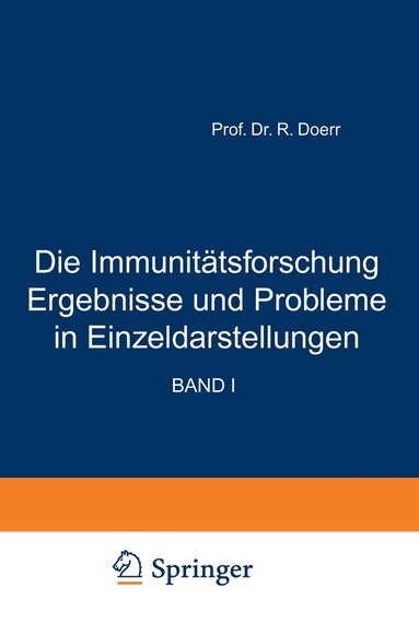 Robert Doerr, Robert Doerr - Die Immunitätsforschung Ergebnisse und Probleme in Einzeldarstellungen, Häftad