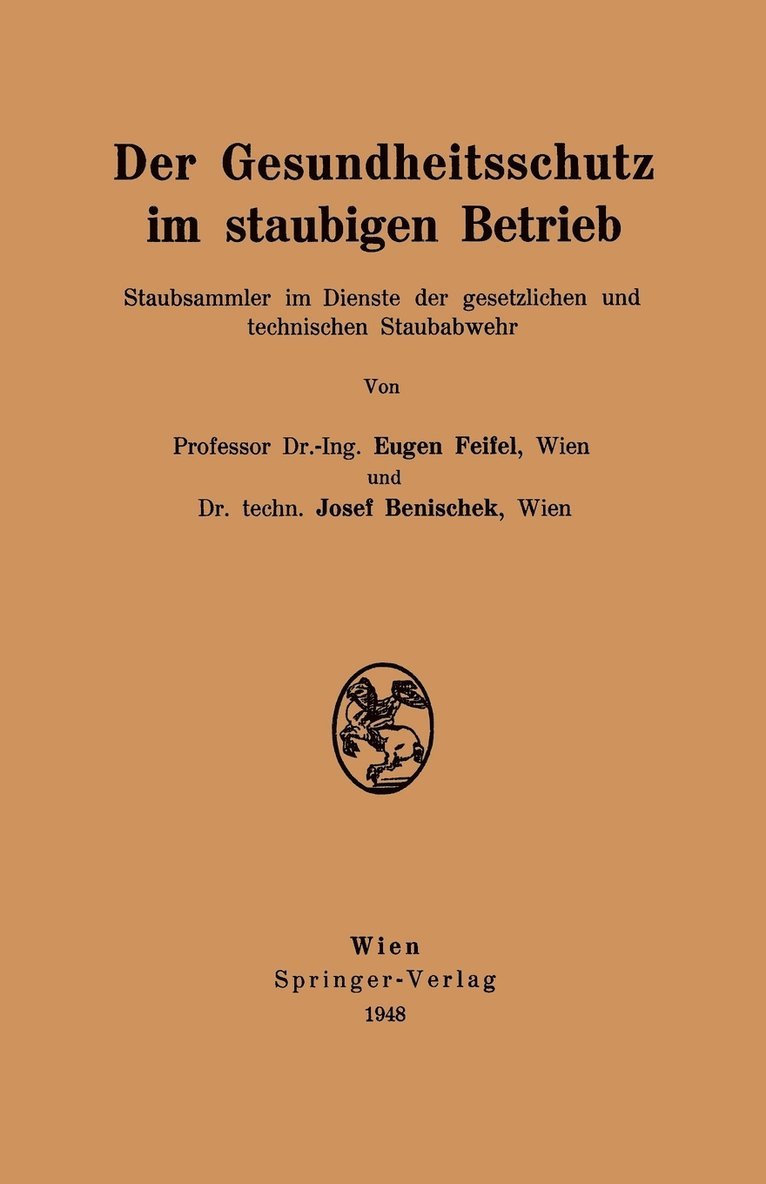 Eugen Feifel, Josef Benischek - Der Gesundheitsschutz im staubigen Betrieb, Häftad