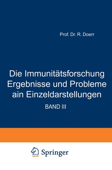 Robert Doerr, Robert Doerr - Die Immunitätsforschung Ergebnisse und Probleme in Einzeldarstellungen, Häftad