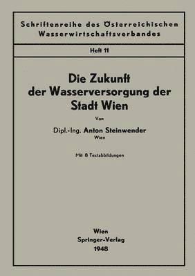 bokomslag Die Zukunft der Wasserversorgung der Stadt Wien