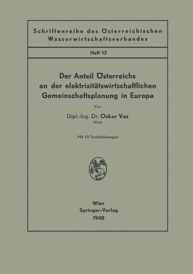 bokomslag Der Anteil sterreichs an der elektrizittswirtschaftlichen Gemeinschaftsplanung in Europa