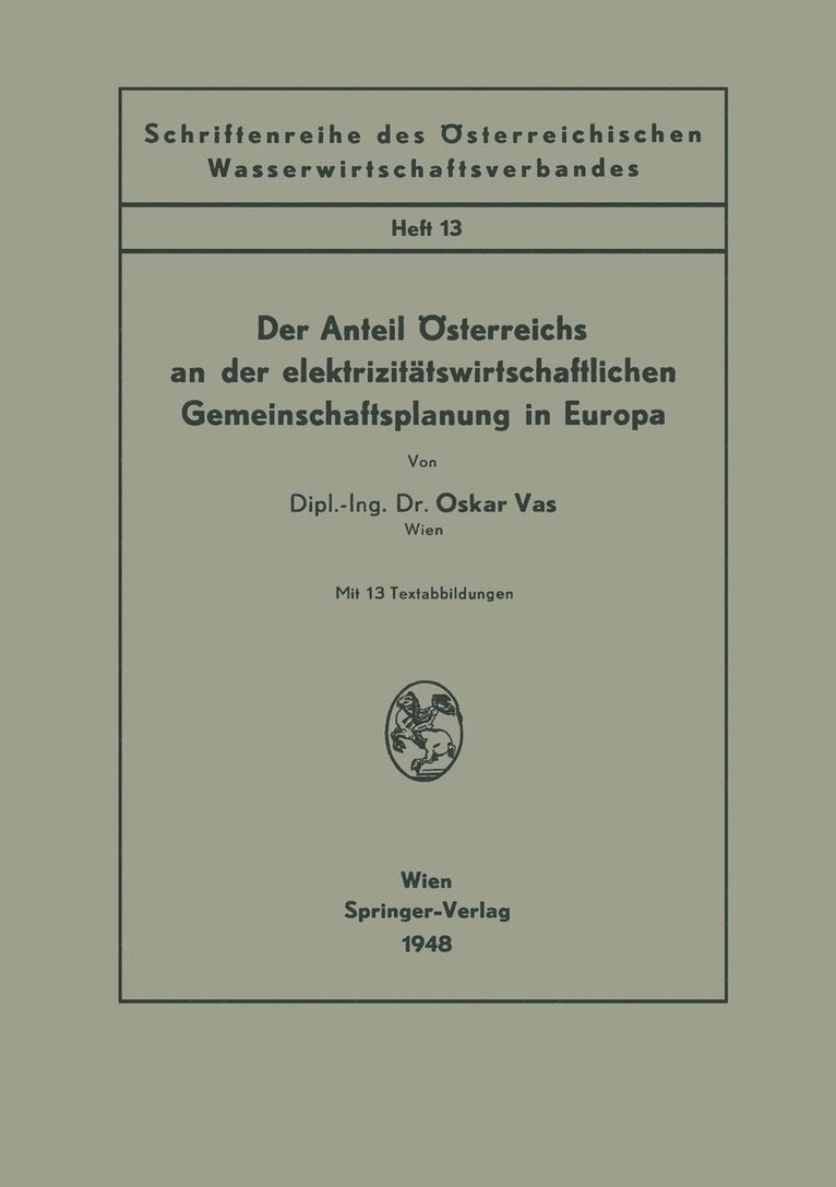 Der Anteil sterreichs an der elektrizittswirtschaftlichen Gemeinschaftsplanung in Europa 1