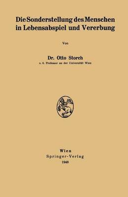 Die Sonderstellung des Menschen in Lebensabspiel und Vererbung 1