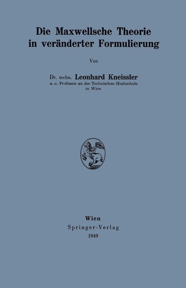 bokomslag Die Maxwellsche Theorie in vernderter Formulierung