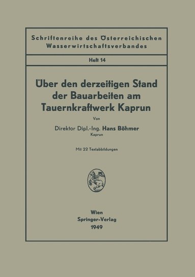 bokomslag Über den derzeitigen Stand der Bauarbeiten am Tauernkraftwerk Kaprun